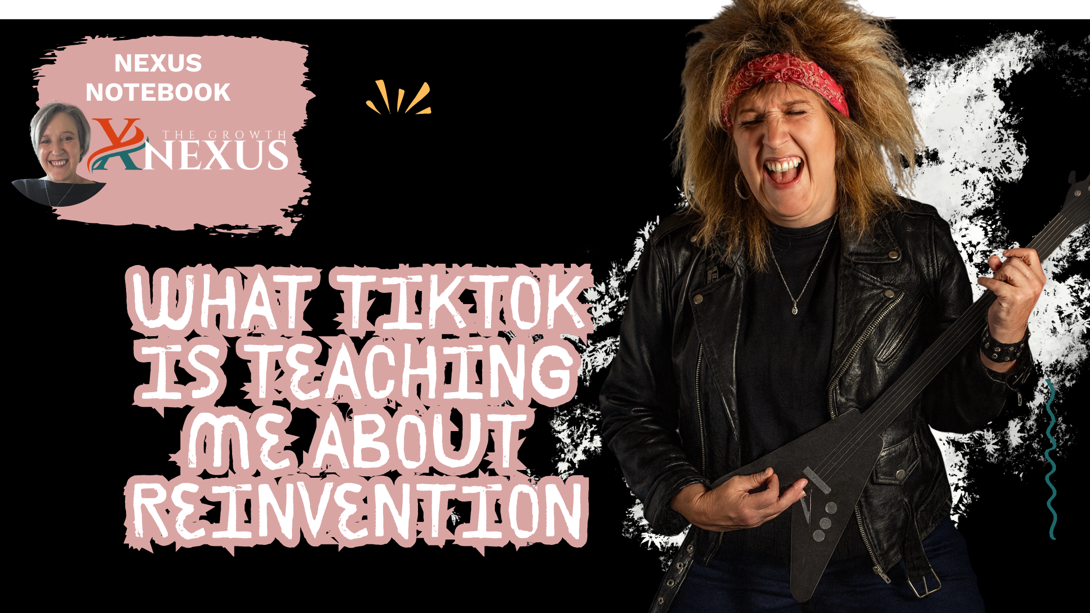 What TikTok is Teaching Me About Reinvention