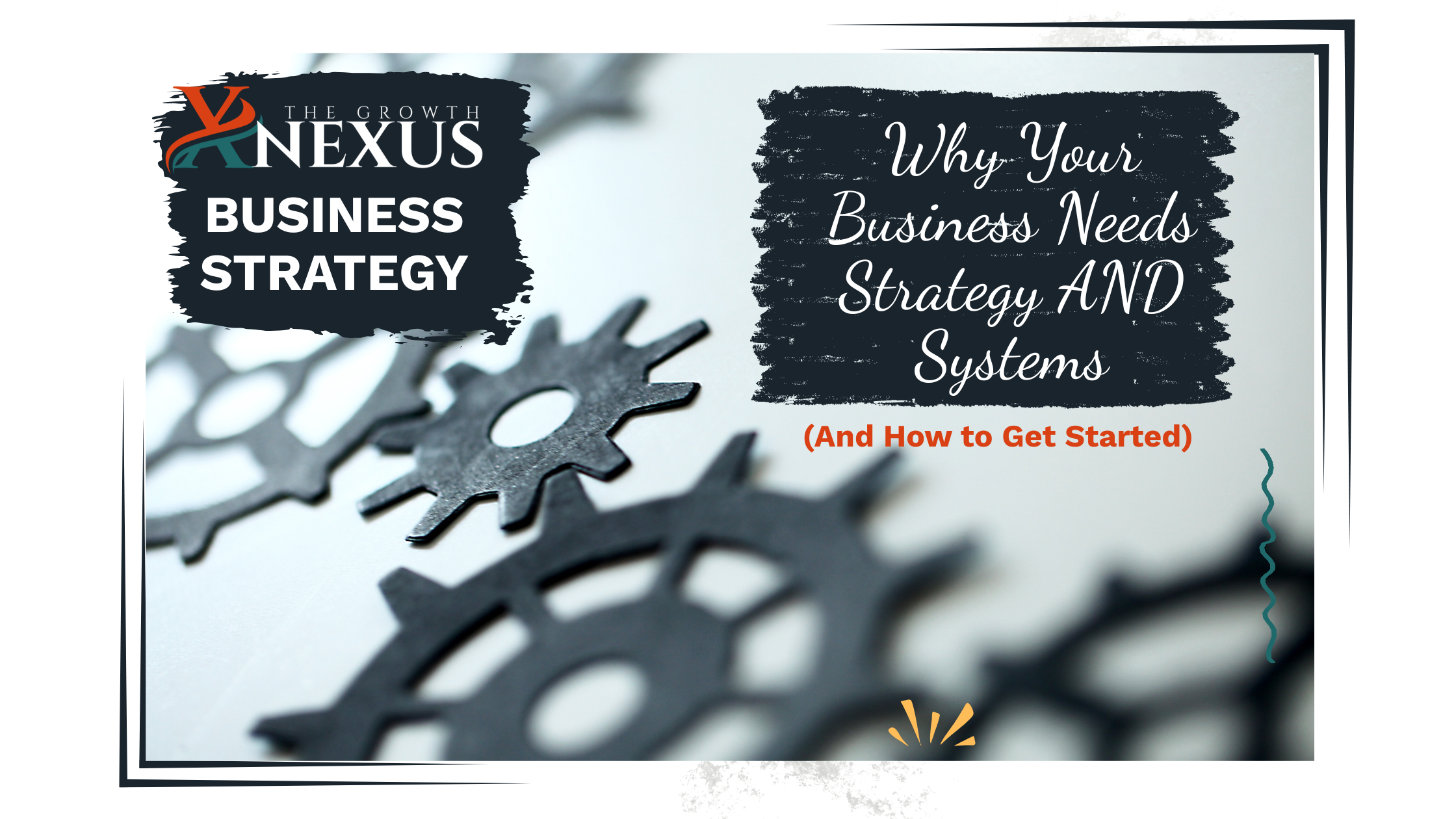 Why Your Business Needs Strategy AND Systems (And How to Get Started).
